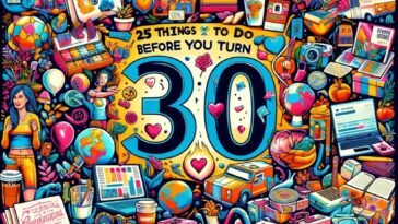 The Ultimate Bucket List: 25 Things to Do Before You Turn 30